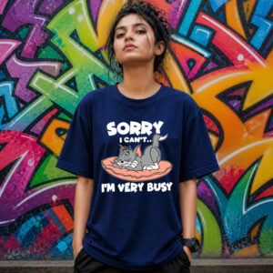 Sorry I Can't t-shirt